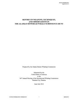 64/WKM&AWI/08 Report on weapons, techniques, and observations in the Alaskan bowhead whale subsistence hunt (USA)